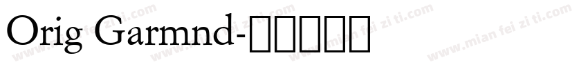 Orig Garmnd字体转换